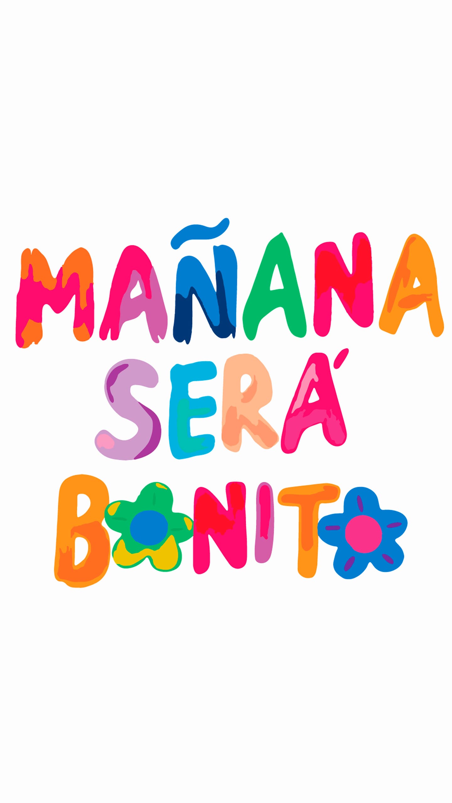 Manana Sera Bonito Wallpapers