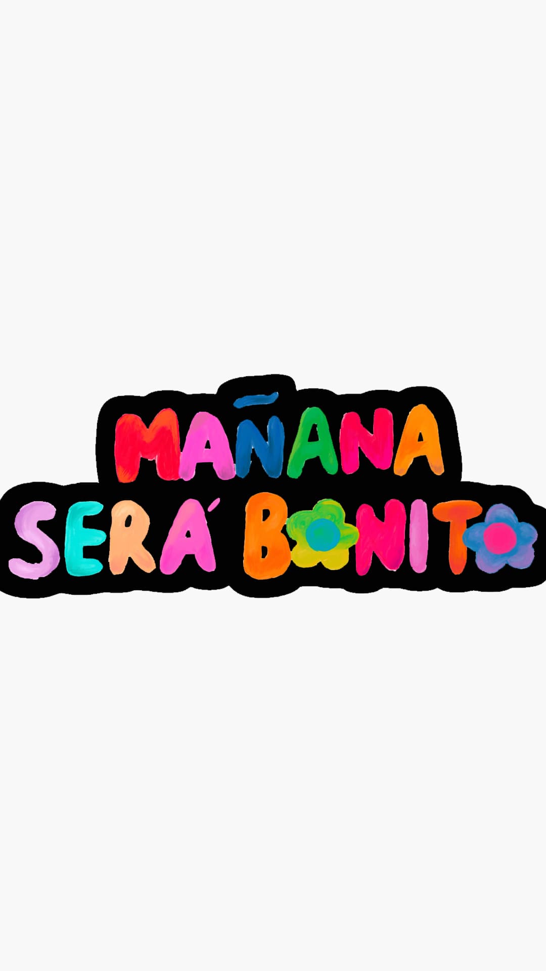 Manana Sera Bonito Wallpapers