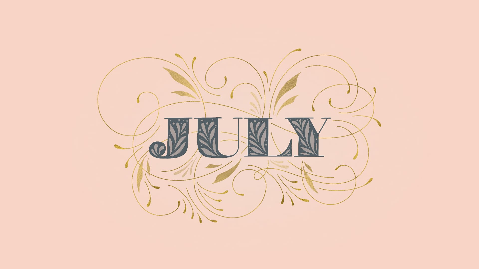 July Wallpapers