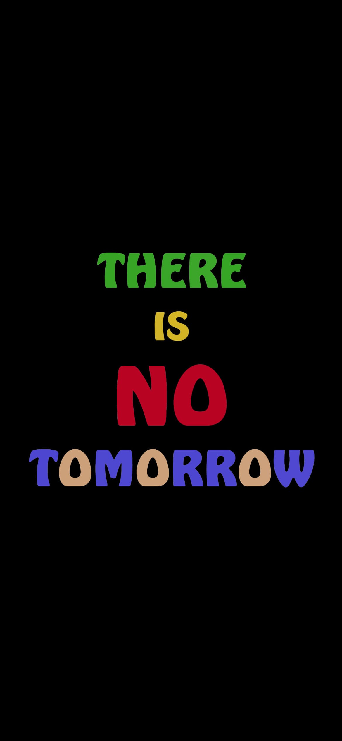 There is No Tomorrow Wallpapers